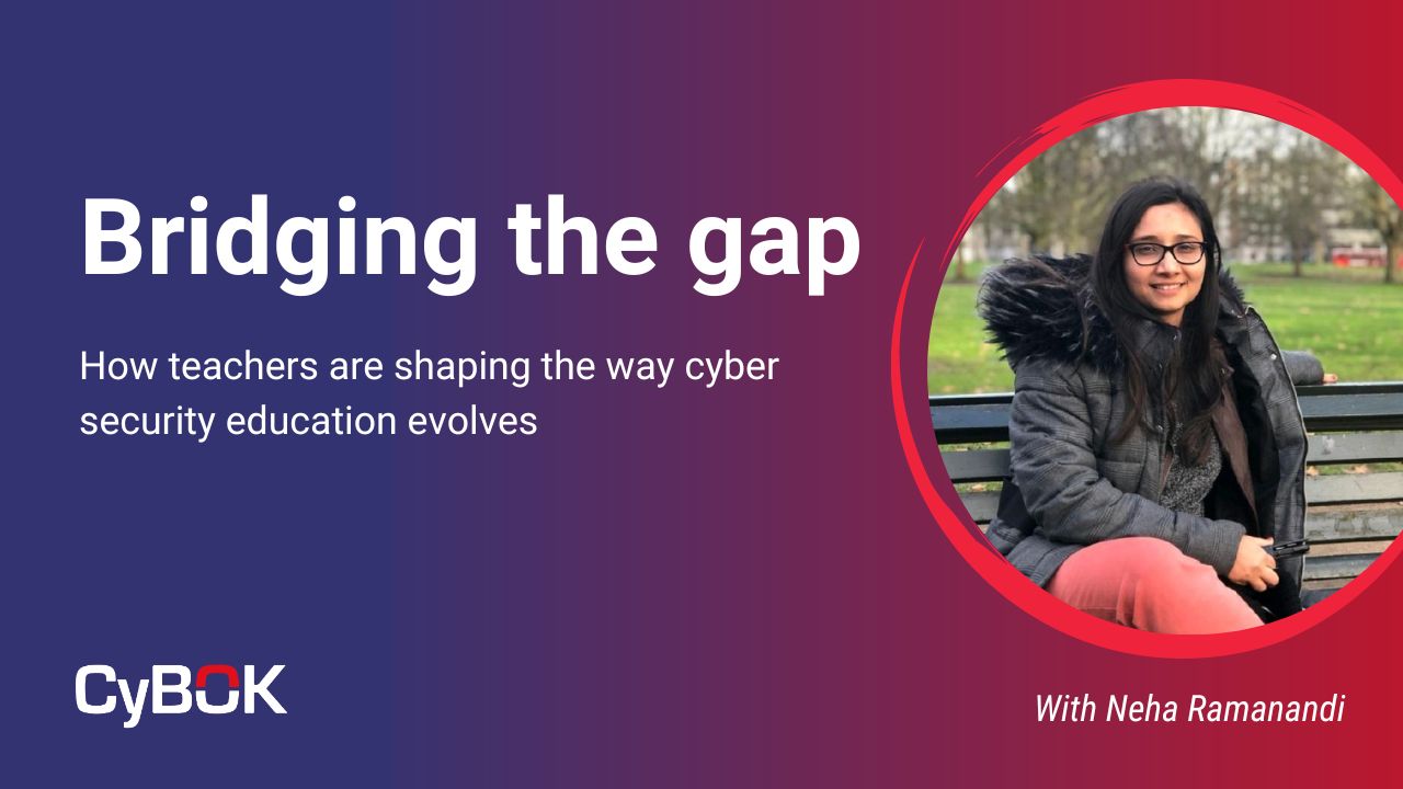 Bridging the gap: How teachers are shaping the way cyber security education evolves