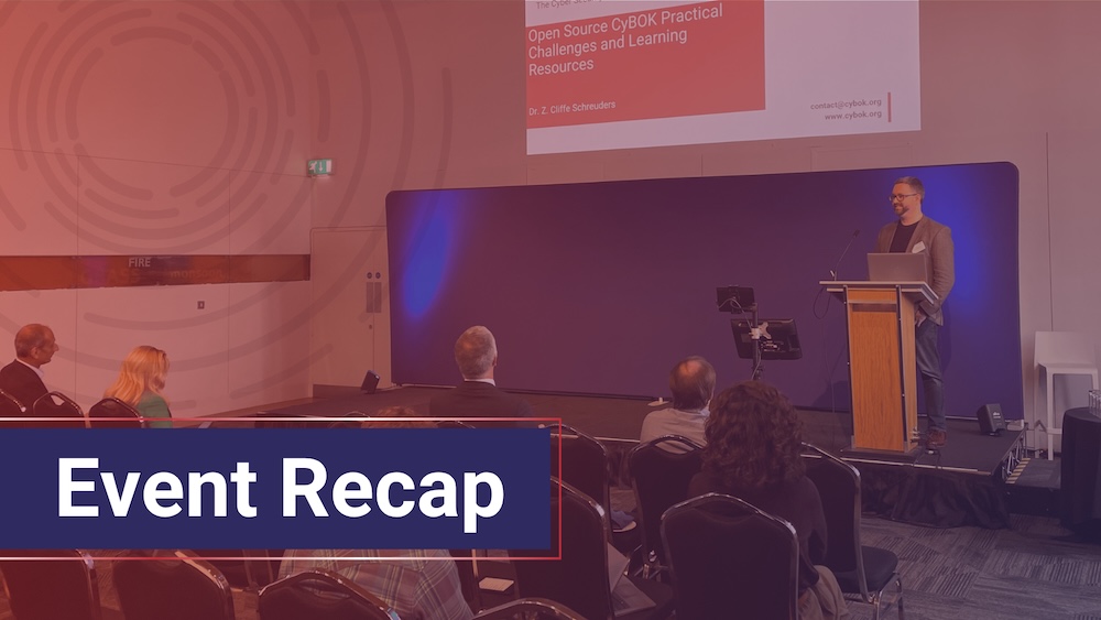 CyBOK Showcase Event Recap: Strengthening Knowledge, Community, and Collaboration